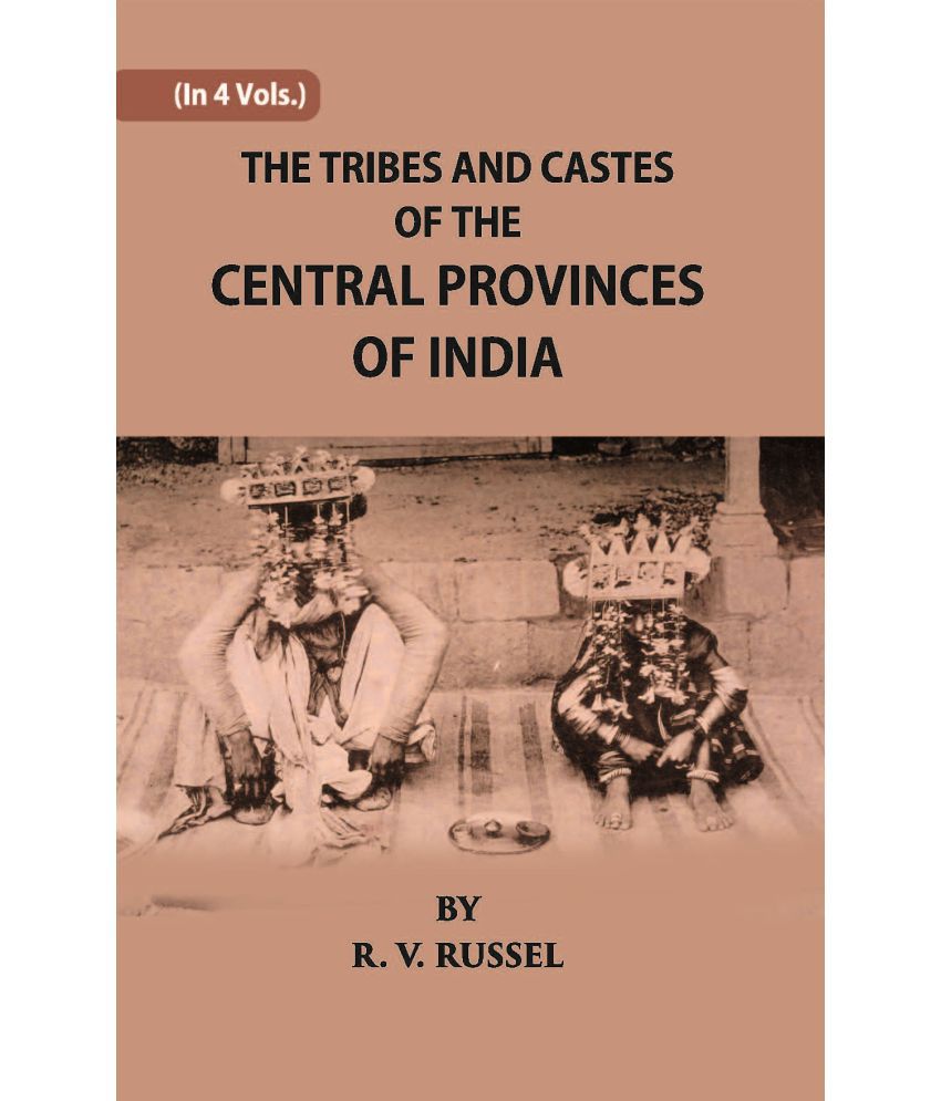     			The Tribes And Castes Of The Central Provinces Of India