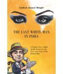 The Last White Man in India