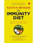 THE IMMUNITY DIET Fight off Infections and Live Your Best Life