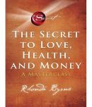 The Secret to Love, Health, and Money