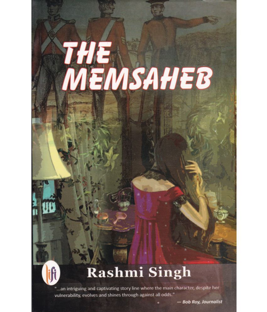     			THE MEMSAHEB By RASHMI SINGH