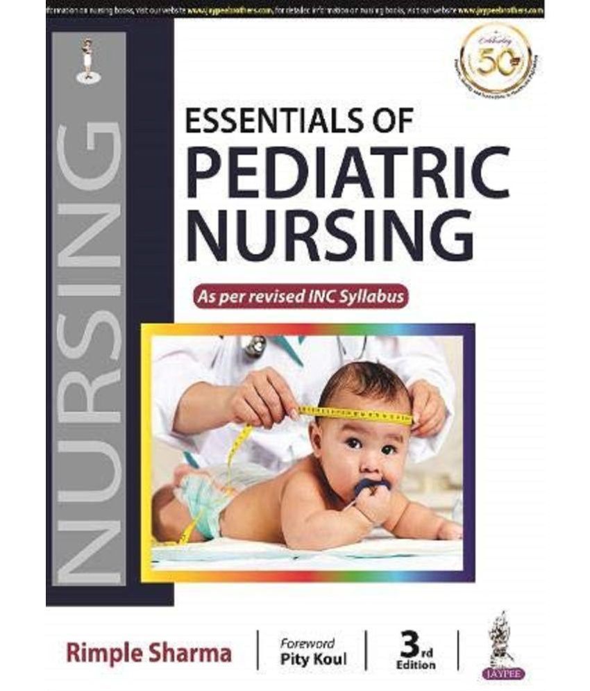     			Essentials of Pediatric Nursing as per revised INC Syllabus Paperback - 1 January 2021 by Rimple Sharma