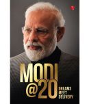 MODI@20: Dreams Meet Delivery Hardcover 1 May 2022 by Sudha Murty, Sadhguru, Nandan Nilekani, Amish Tripathi & Others