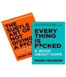 Combo Pack : The Subtle Art of Not Giving a F*ck : A Counterintuitive Approach To Living A Good Life AND Everything Is F*cked : A Book About Hope by Mark Manson (English, Paperback)