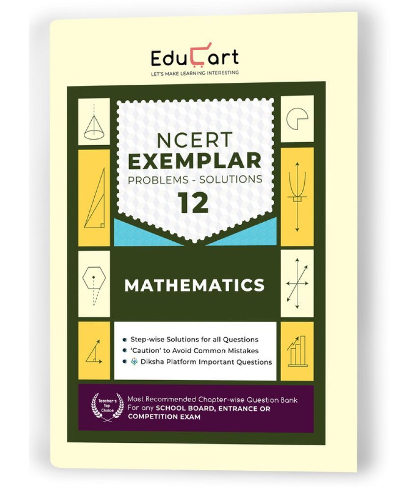 Educart NCERT Mathematics Exemplar Problems Solutions Class 12 Book