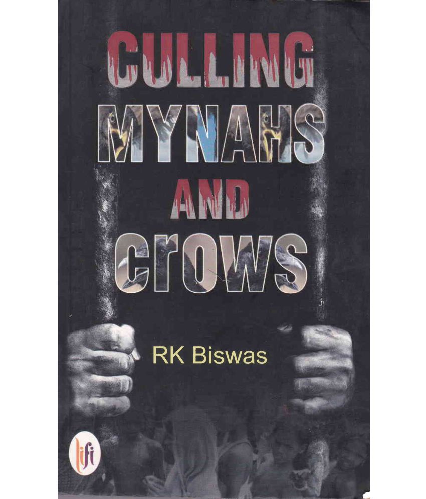     			CULLING MYNAHS AND CROWS By RK BISWAS