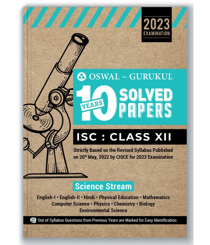 Oswal Gurukul Science Stream Years Solved Papers For Isc Exam Yearwise Board