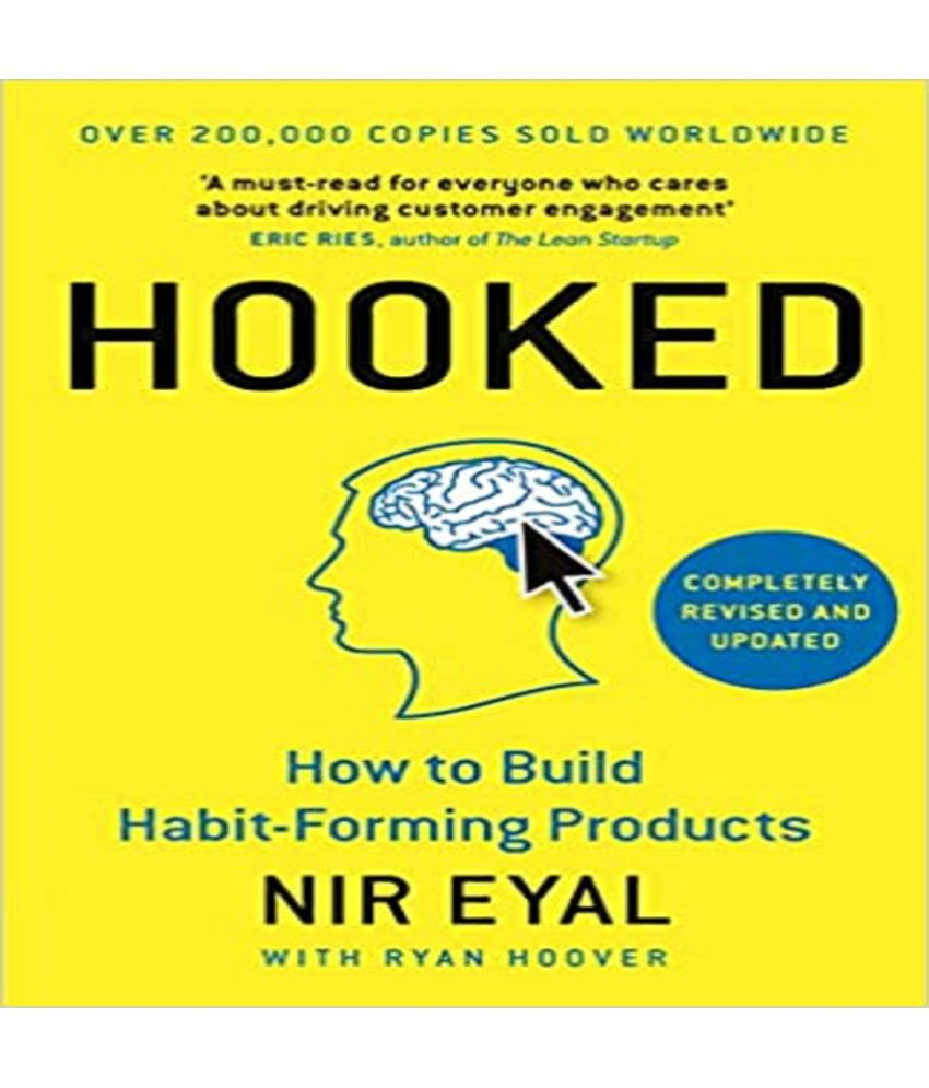     			Hooked: How to Build Habit-Forming Products Hardcover – 6 November 2014