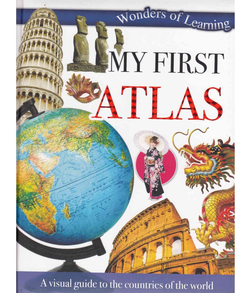 MY FIRST ATLAS By EDITORIAL BOARD