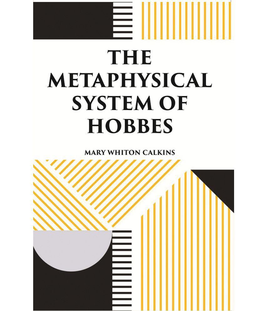     			THE METAPHYSICAL SYSTEM OF HOBBES [Hardcover]