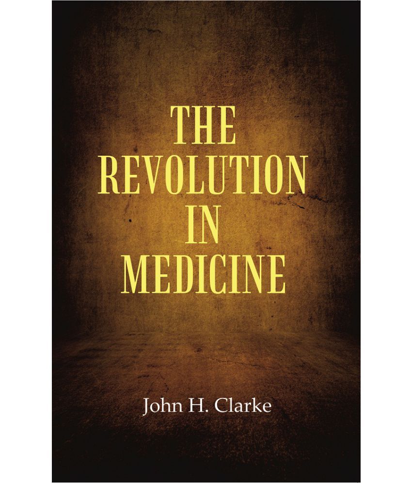     			The Revolution in Medicine [Hardcover]