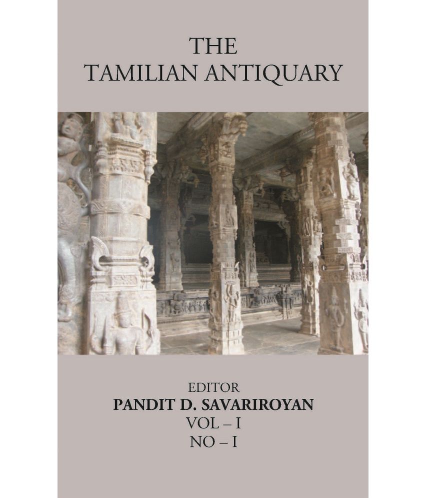     			The Tamilian Antiquary The Bharata Land or “Dravidian India Volume Vol – I, NO – I [Hardcover]