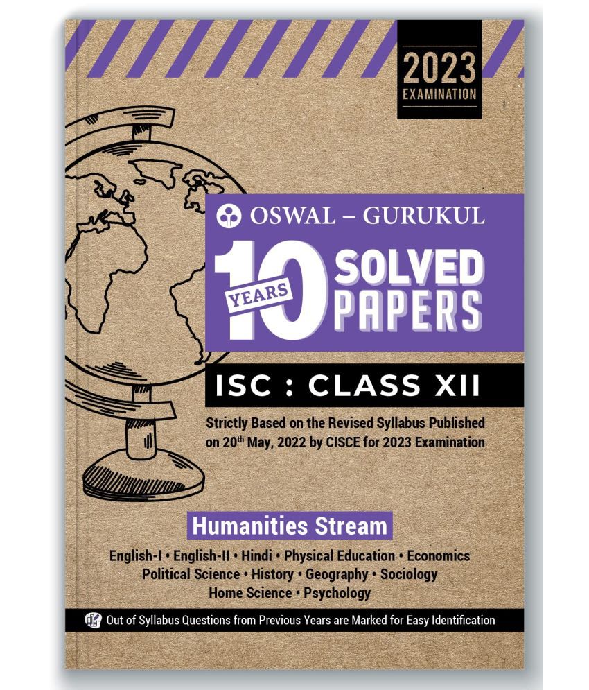     			Oswal - Gurukul Humanities Stream 10 Years Solved Papers for ISC 12 Exam 2023 - Yearwise Board Solutions (Eng I&II, Hindi, Economics, Pol. Sc, History