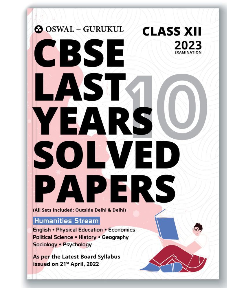     			Oswal - Gurukul Humanities Stream Last Years 10 Solved Papers for CBSE Class 12 Exam 2023 - Yearwise Board Solutions (History, Geo, Pol. Science, Eco,