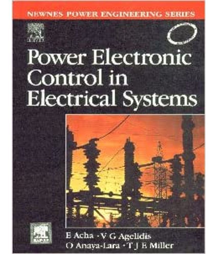 Power Electronic Control in Electrical Systems Paperback Buy Power