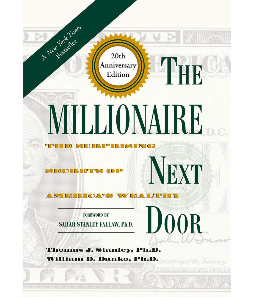     			The Millionaire Next Door: The Surprising Secrets of America's Wealthy, 20th Anniversary Edition Paperback – 30 November 2020