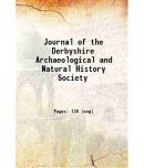 Journal of the Derbyshire Archaeological and Natural History Society 1879 [Hardcover]