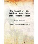 The Gospel of St. Matthew translated into lowland Scotch 1862 [Hardcover]