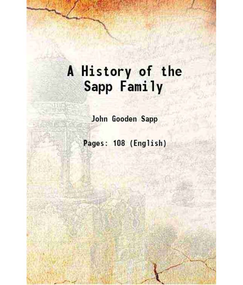     			A History of the Sapp Family 1910 [Hardcover]
