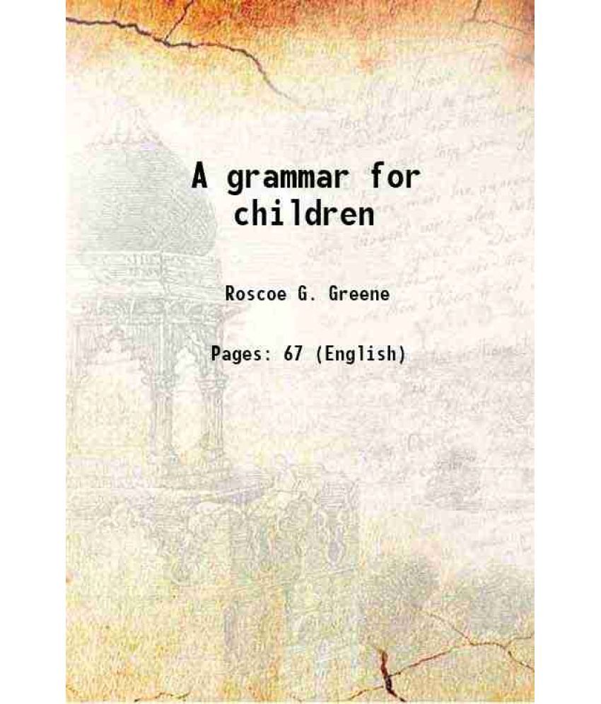     			A grammar for children 1835 [Hardcover]