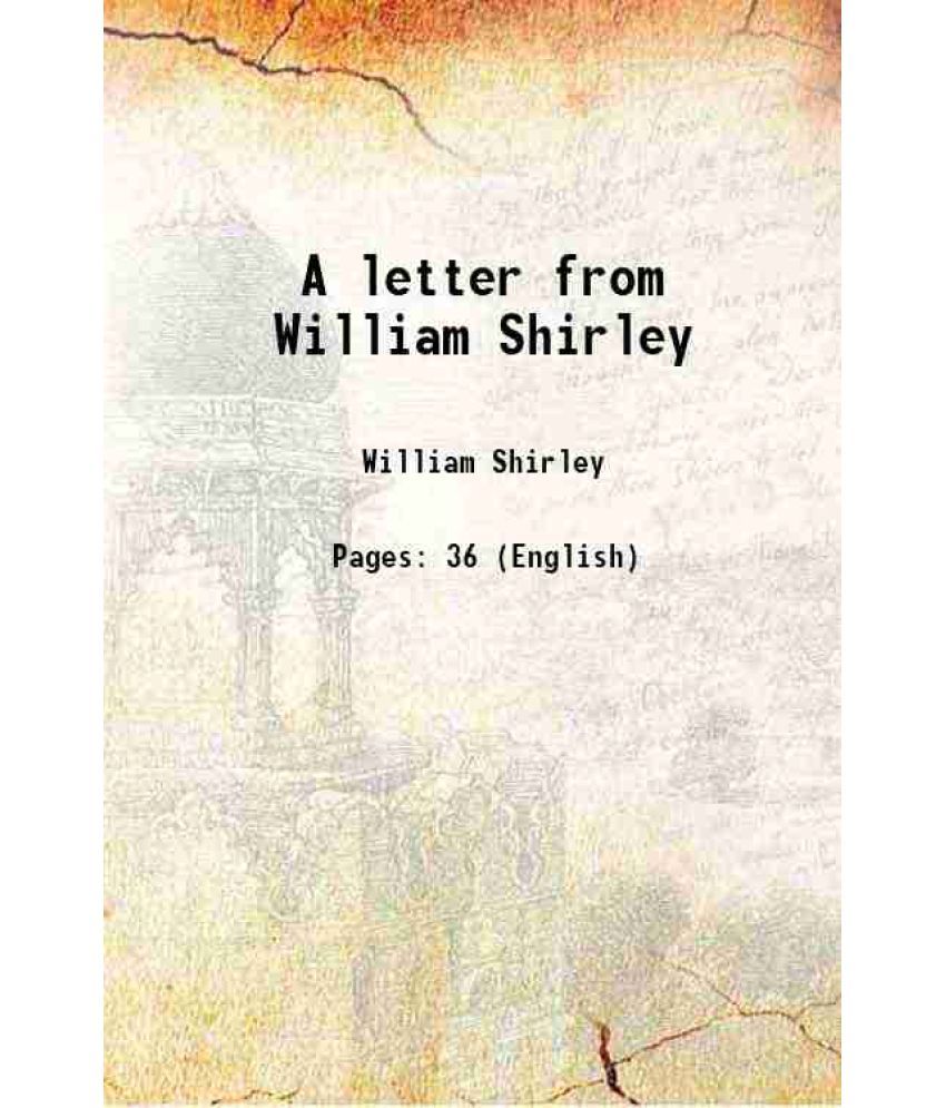     			A letter from William Shirley 1746 [Hardcover]