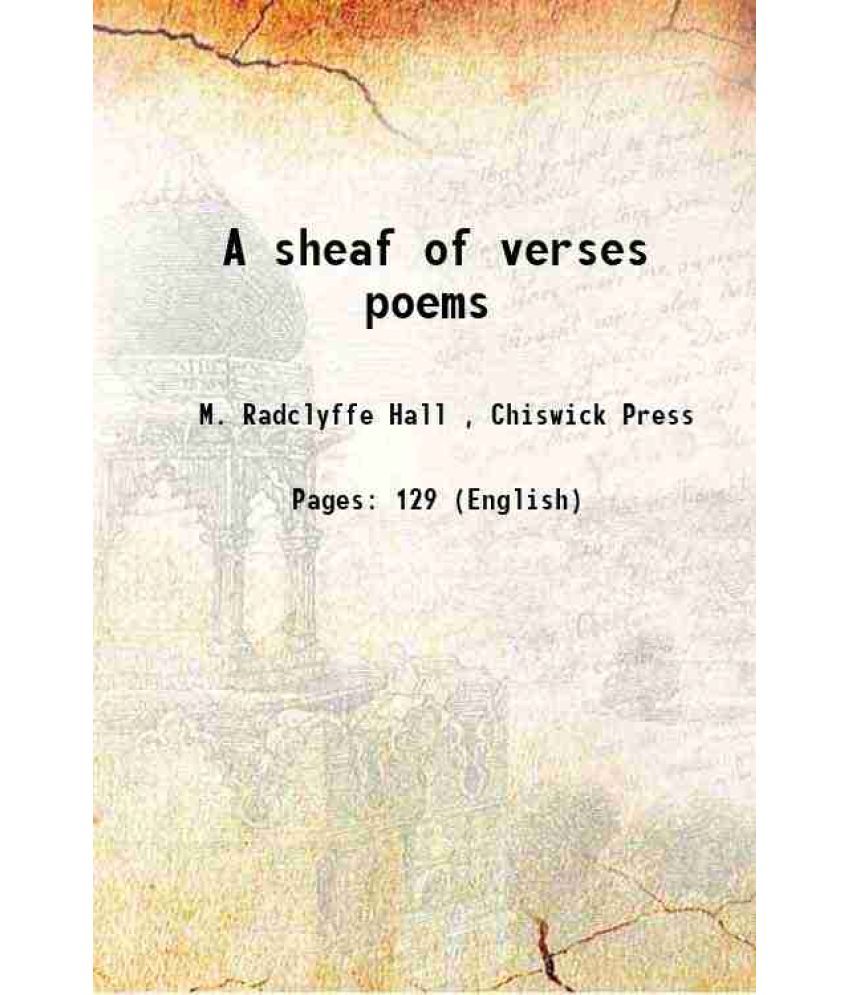     			A sheaf of verses poems 1908 [Hardcover]