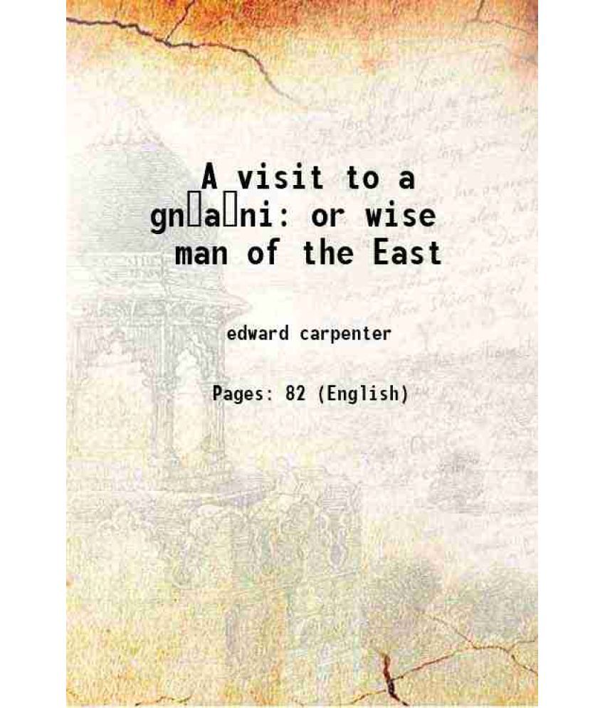     			A visit to a gñáni or wise man of the East 1911 [Hardcover]