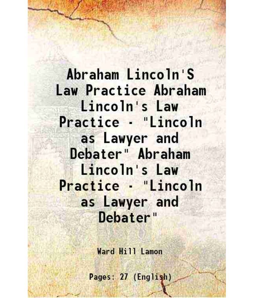     			Abraham Lincoln'S Law Practice Volume Abraham Lincoln's Law Practice - "Lincoln as Lawyer and Debater" 1908 [Hardcover]