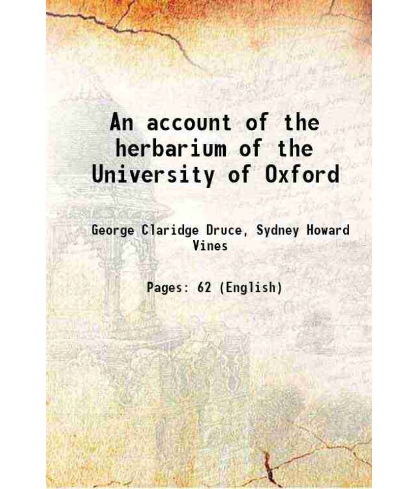     			An account of the herbarium of the University of Oxford [Hardcover]