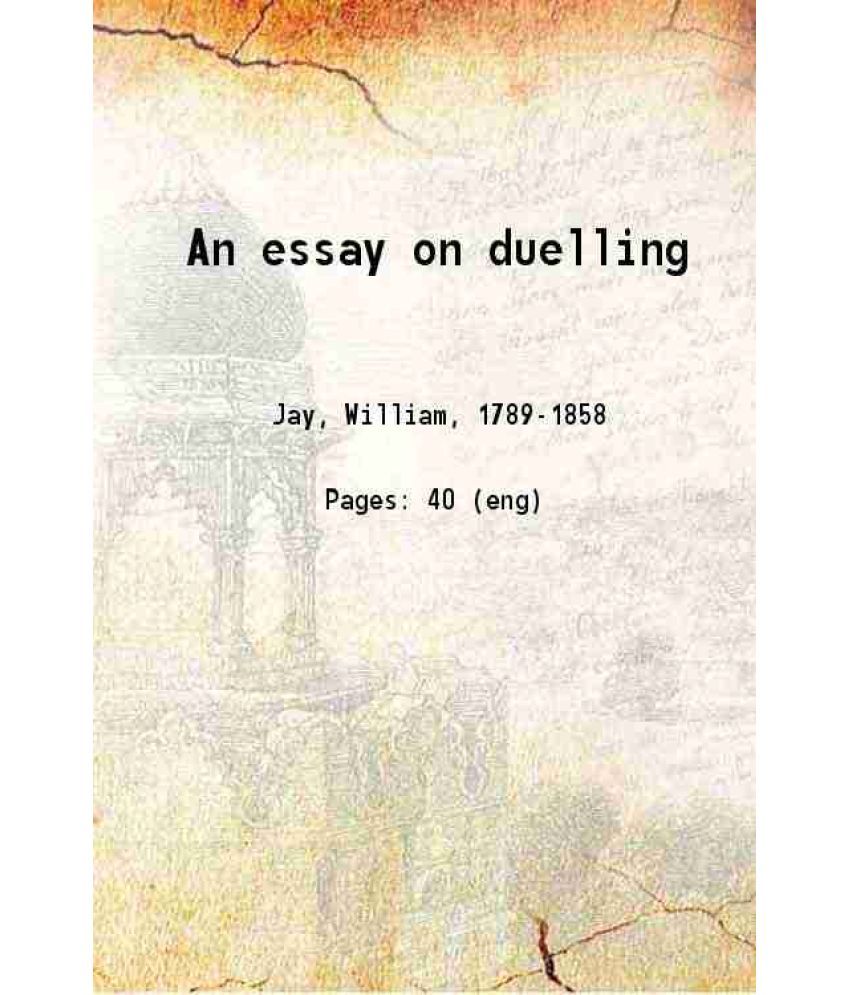     			An essay on duelling 1829 [Hardcover]