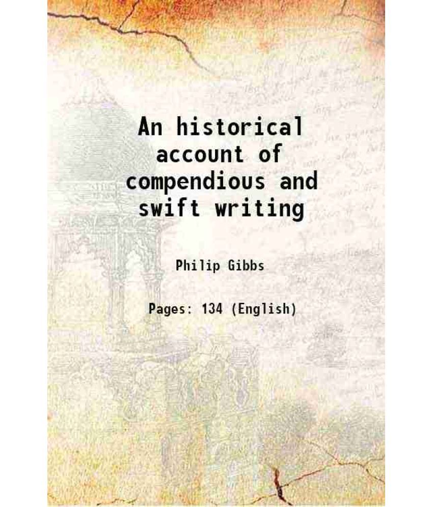     			An historical account of compendious and swift writing 1736 [Hardcover]