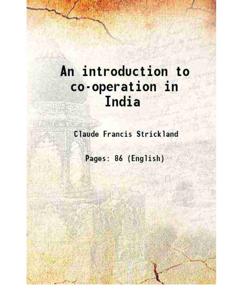     			An introduction to co-operation in India 1922 [Hardcover]