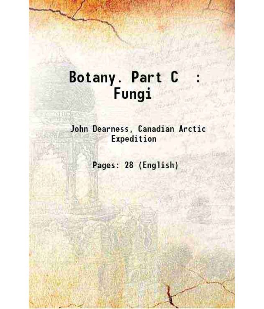     			Botany. Part C : Fungi 1923 [Hardcover]