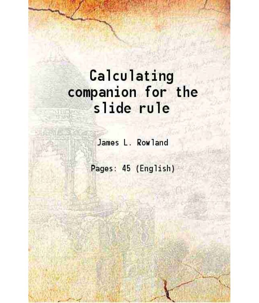     			Calculating companion for the slide rule 1855 [Hardcover]