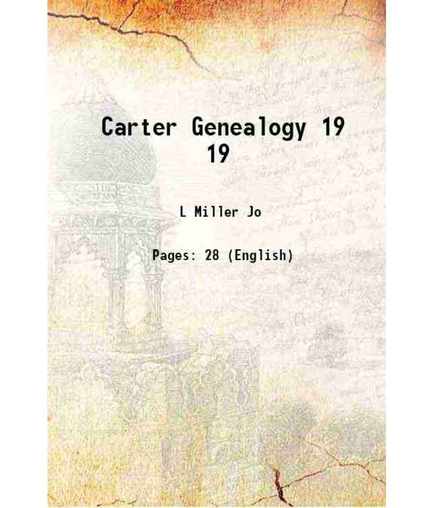     			Carter Genealogy Volume 19 1910 [Hardcover]