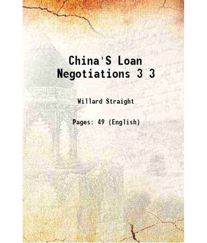     			China'S Loan Negotiations Volume 3 1913 [Hardcover]