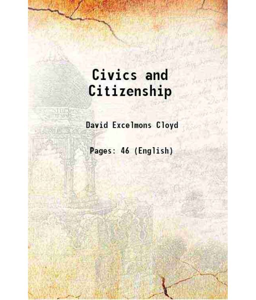     			Civics and Citizenship 1916 [Hardcover]