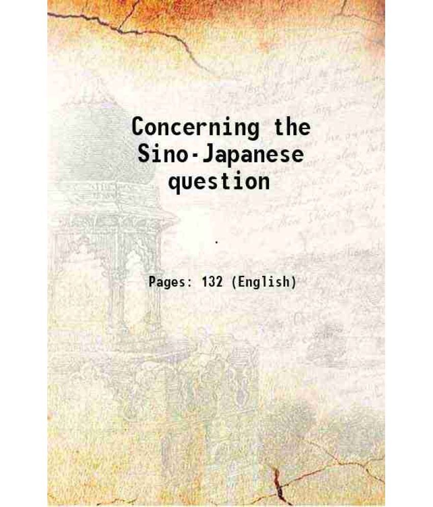     			Concerning the Sino-Japanese question 1921 [Hardcover]