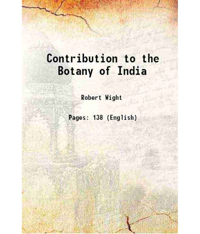     			Contribution to the Botany of India 1903 [Hardcover]