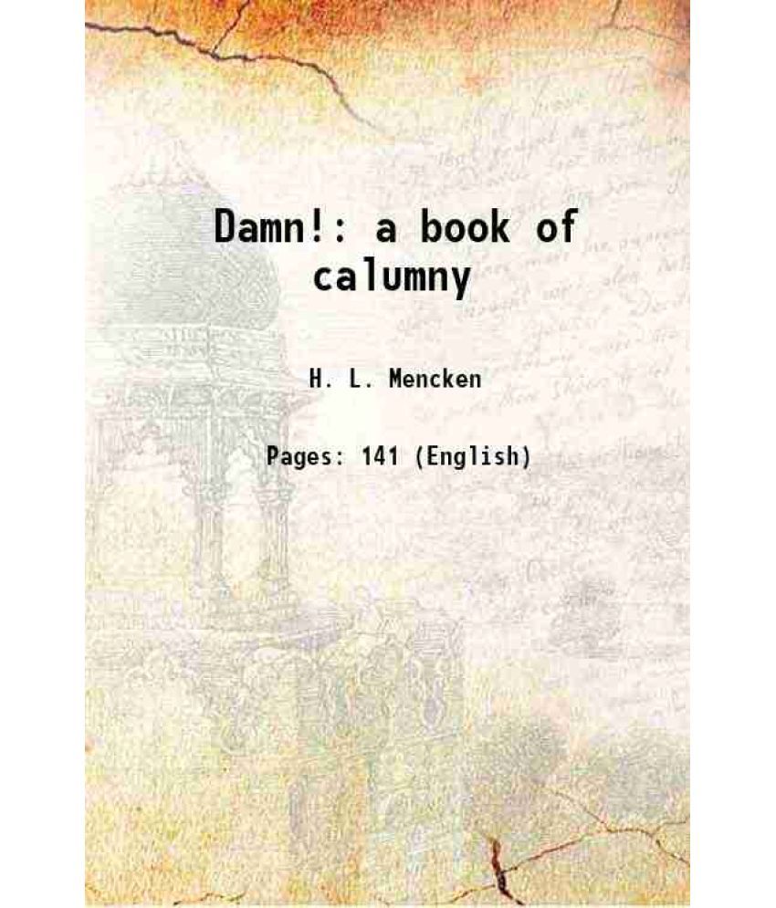     			Damn! a book of calumny 1918 [Hardcover]