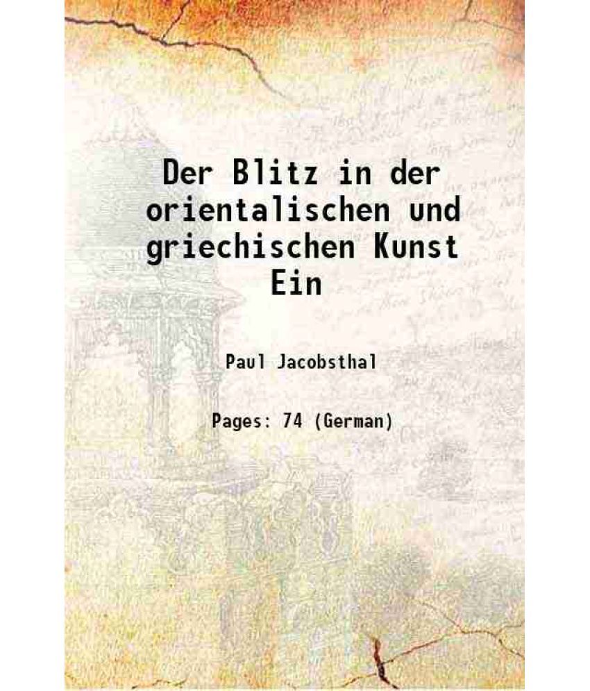     			Der Blitz in der orientalischen und griechischen Kunst Ein 1906 [Hardcover]