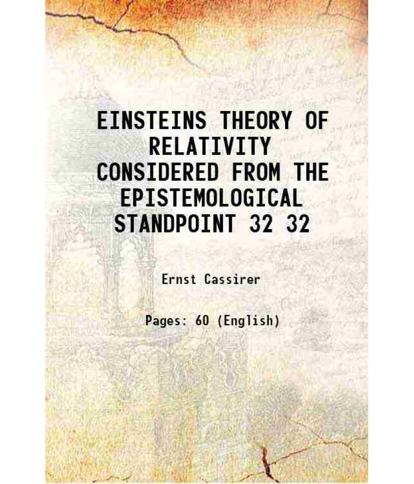     			EINSTEINS THEORY OF RELATIVITY CONSIDERED FROM THE EPISTEMOLOGICAL STANDPOINT Volume 32 1922 [Hardcover]