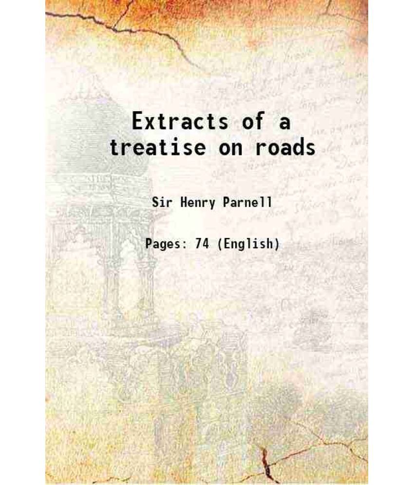     			Extracts of a treatise on roads 1839 [Hardcover]