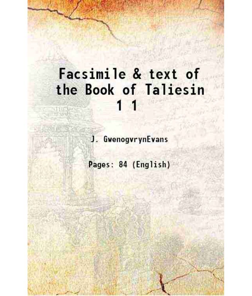     			Facsimile & text of the Book of Taliesin Volume 1 1910 [Hardcover]