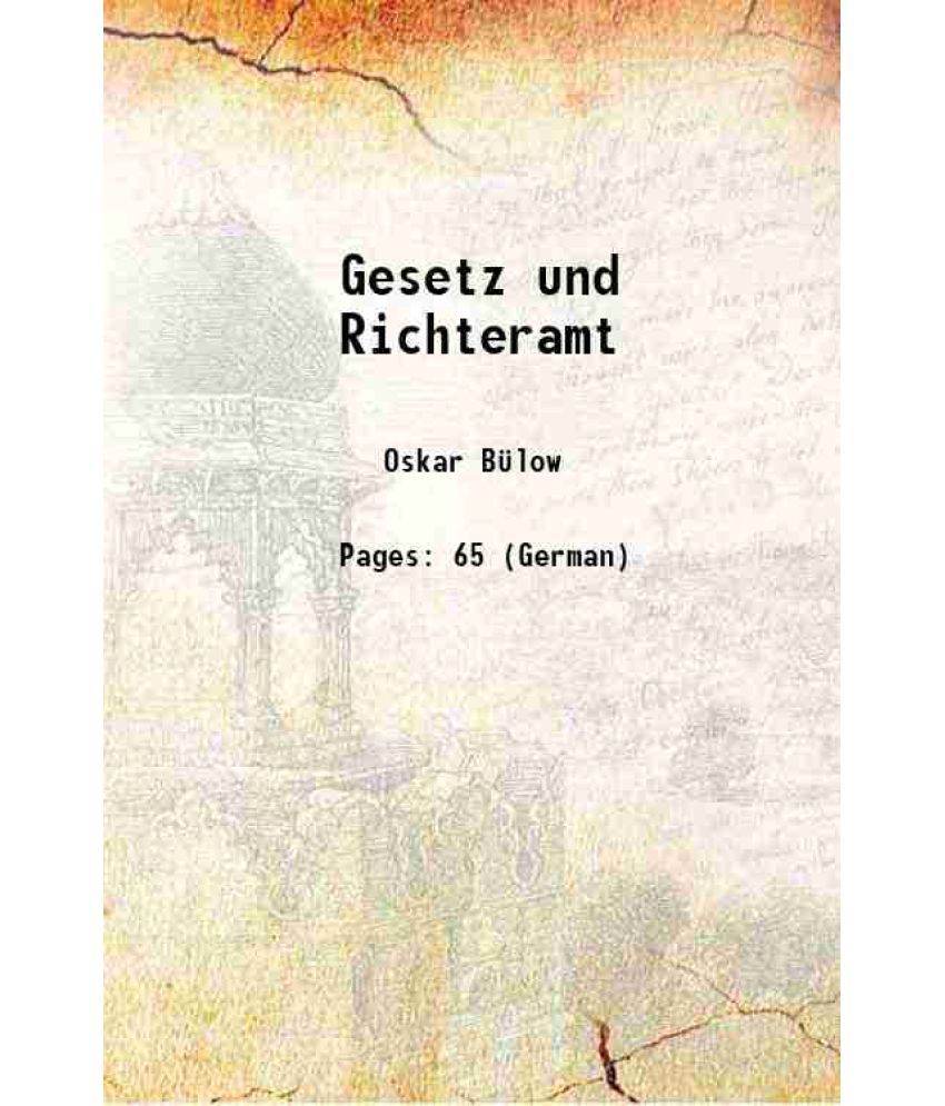     			Gesetz und Richteramt 1885 [Hardcover]