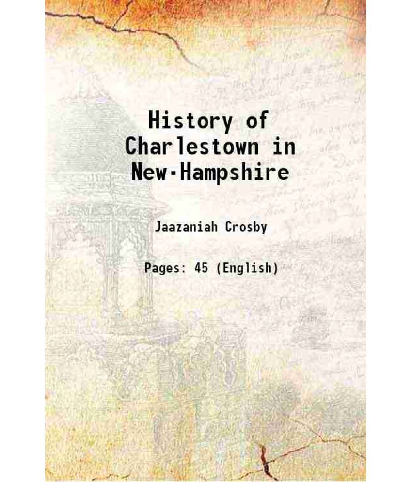     			History of Charlestown in New-Hampshire 1833 [Hardcover]