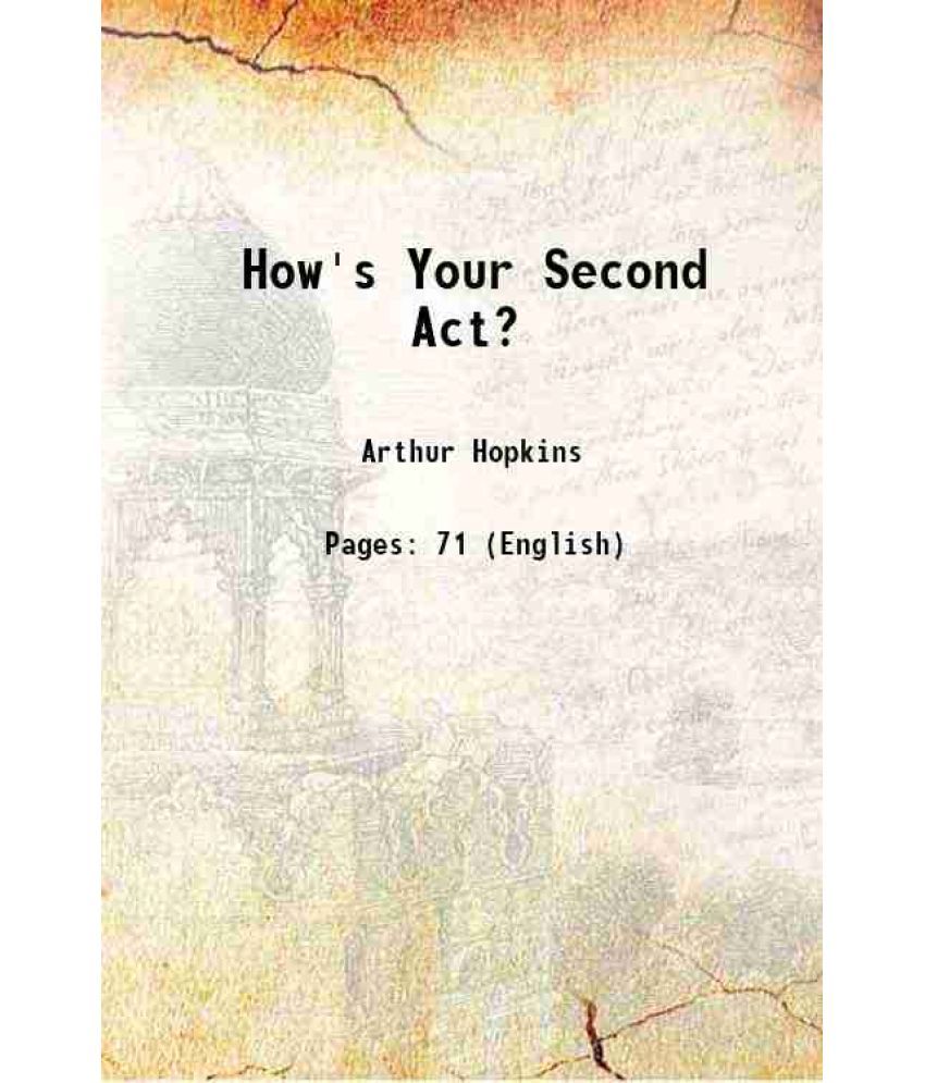     			How's Your Second Act? 1918 [Hardcover]