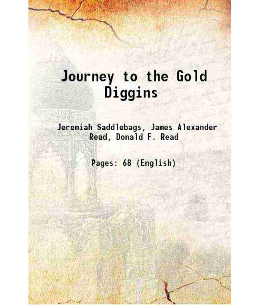     			Journey to the Gold Diggins [Hardcover]