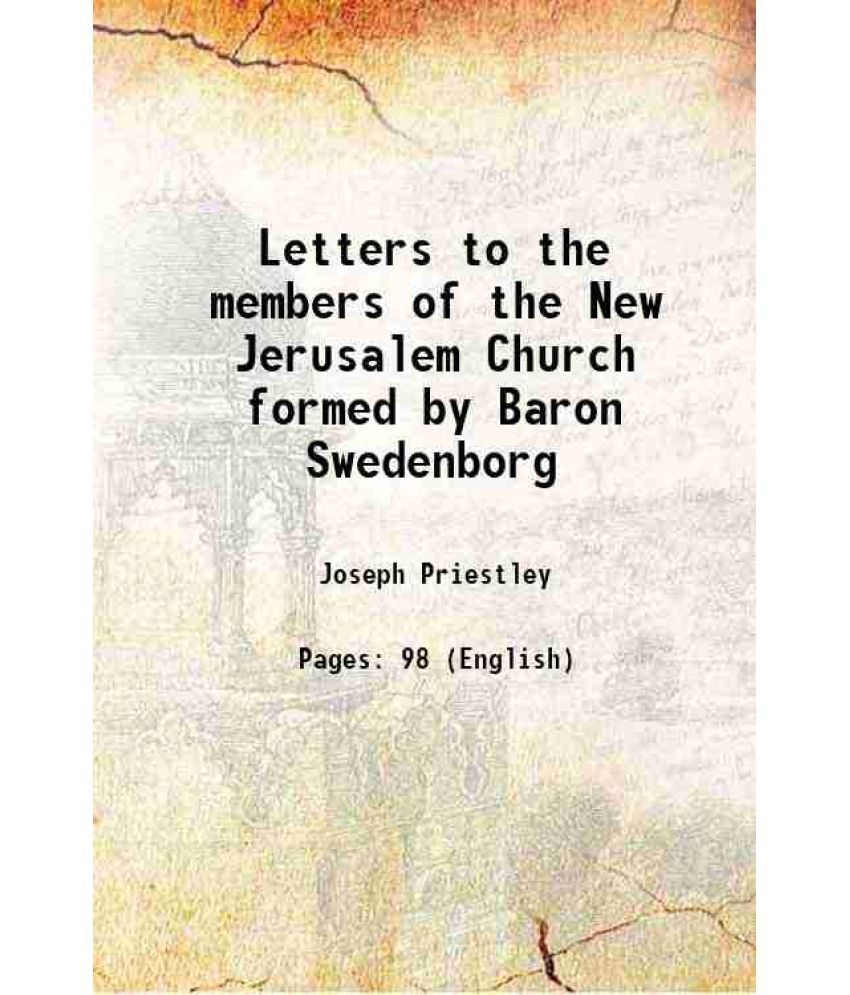     			Letters to the members of the New Jerusalem Church formed by Baron Swedenborg 1791 [Hardcover]