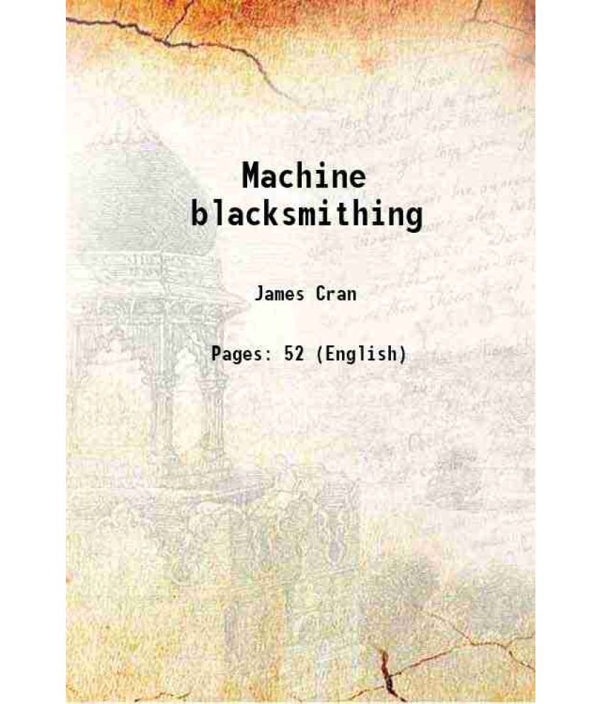     			Machine blacksmithing 1910 [Hardcover]